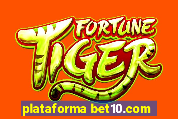 plataforma bet10.com